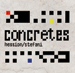 Concretes